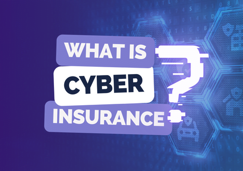 What Is Cyber Insurance? A Comprehensive Guide for Businesses